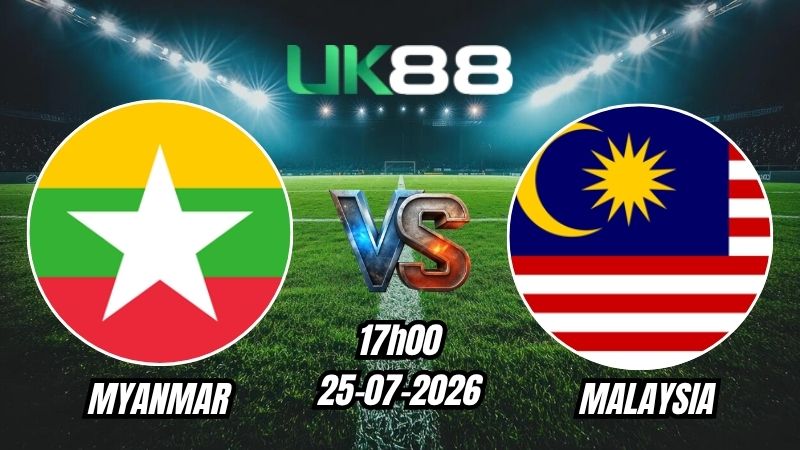 Soi kèo Myanmar vs Malaysia | 17h00 – 25/07/2026 – ASEAN Cup 2026