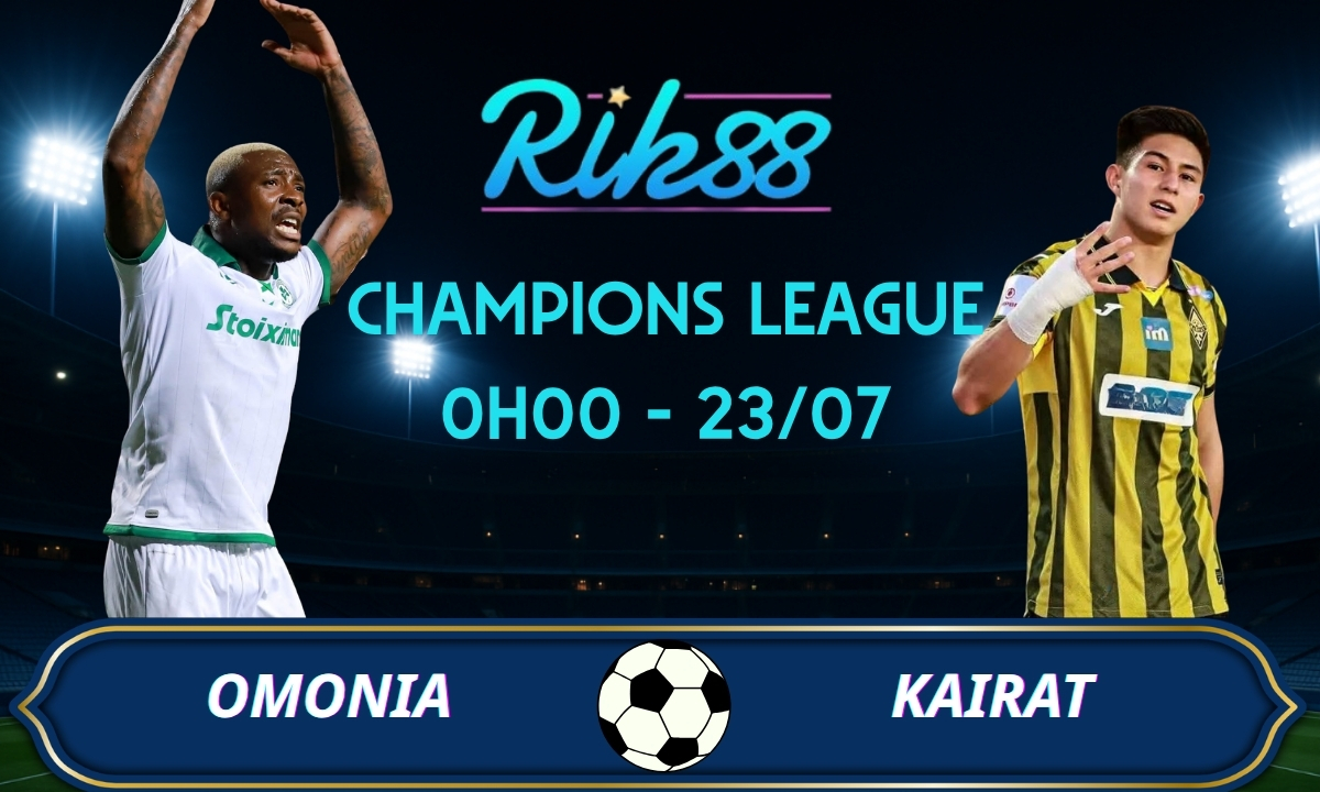 Soi kèo Omonia vs Kairat – 0h00 ngày 23/07/2026 – Champions League