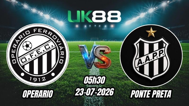 Soi kèo Operario vs Ponte Preta | 05h30 – 23/07/2026 – Serie B Brazil