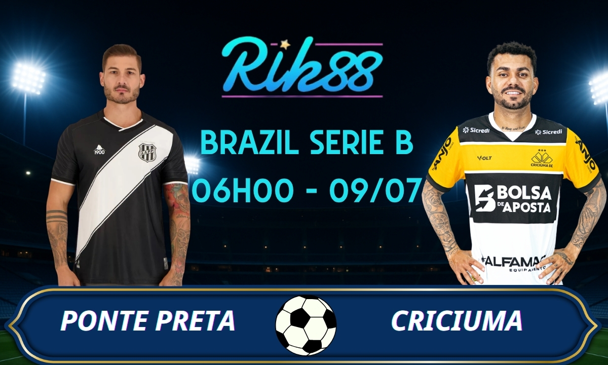 Soi kèo Ponte Preta vs Criciuma - 06h00 ngày 09/07/2026 - Brazil Serie B