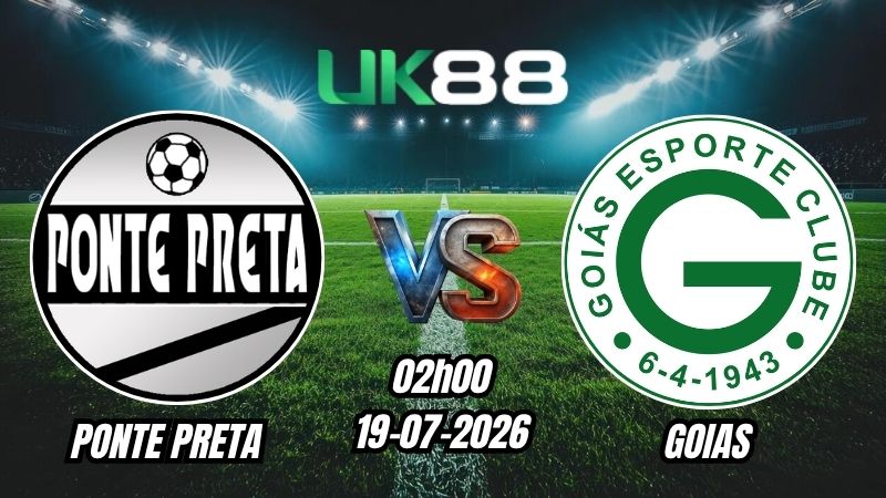 Soi kèo Ponte Preta vs Goias | 02h00 - 19/07/2026 - Serie B Brazil