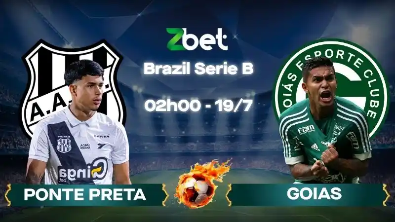 Nhận định soi kèo Ponte Preta vs Goias - 02h00 19/07/2026 - Brazil Serie B