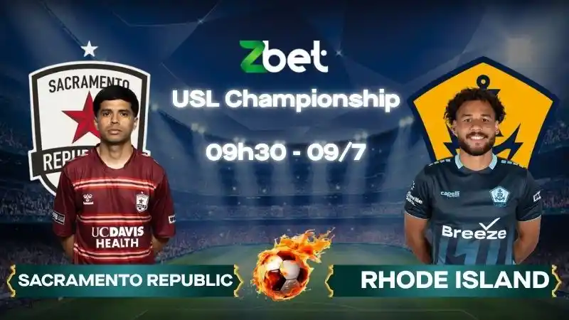 Nhận định soi kèo Sacramento Republic vs Rhode Island - 09h30 09/07/2026 - USL Championship