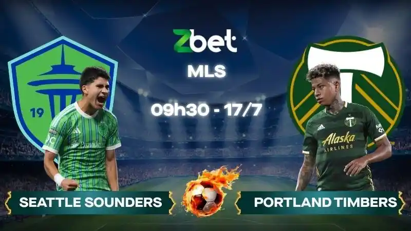 Nhận định soi kèo Seattle Sounders vs Portland Timbers - 09h30 17/07/2026 - MLS