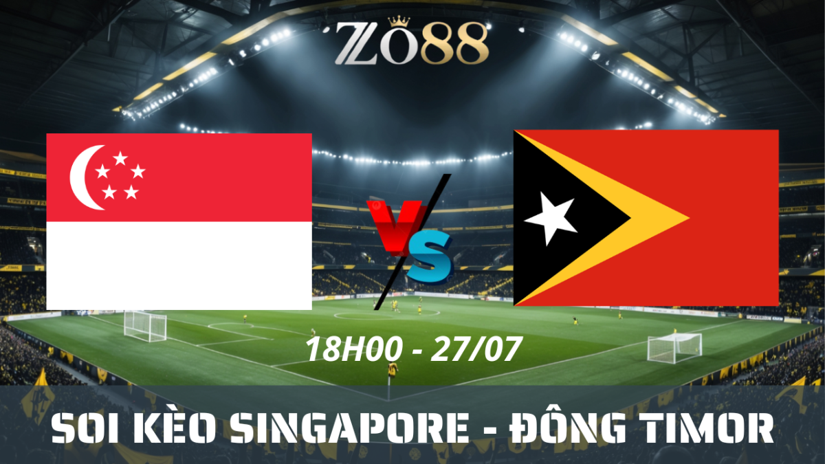 Soi kèo nhà cái Singapore – Đông Timor 27/07/2026 18h00 ASEAN Cup 2026