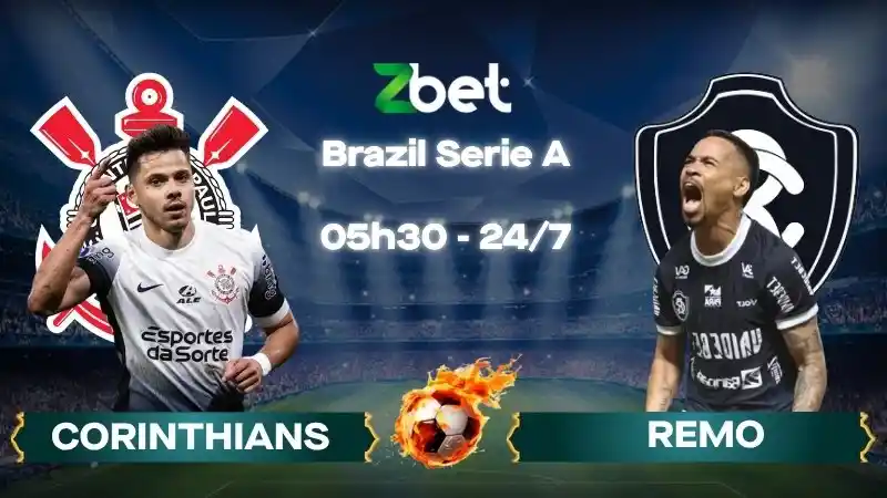 Nhận định soi kèo Corinthians vs Remo – 05h30 24/07/2026 – Brazil Serie A