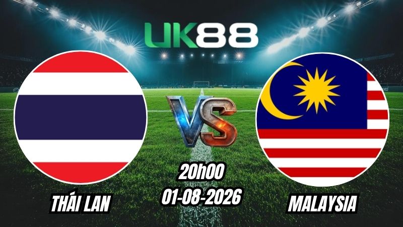 Soi kèo Thái Lan vs Malaysia | 20h00 – 01/08/2026 – ASEAN Cup 2026
