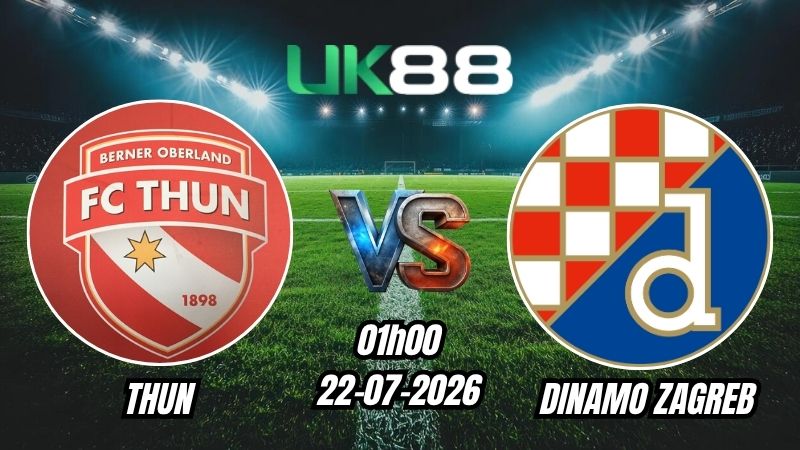 Soi kèo Thun vs Dinamo Zagreb | 01h00 – 22/07/2026 – Play-off Champions League