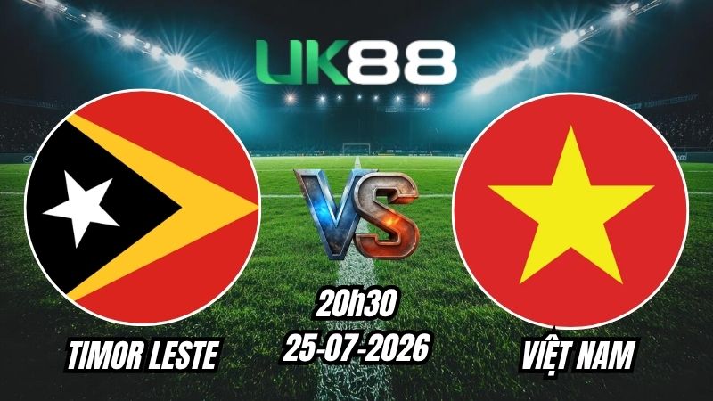 Soi kèo Timor Leste vs Việt Nam | 20h30 – 24/07/2026 – ASEAN Cup 2026