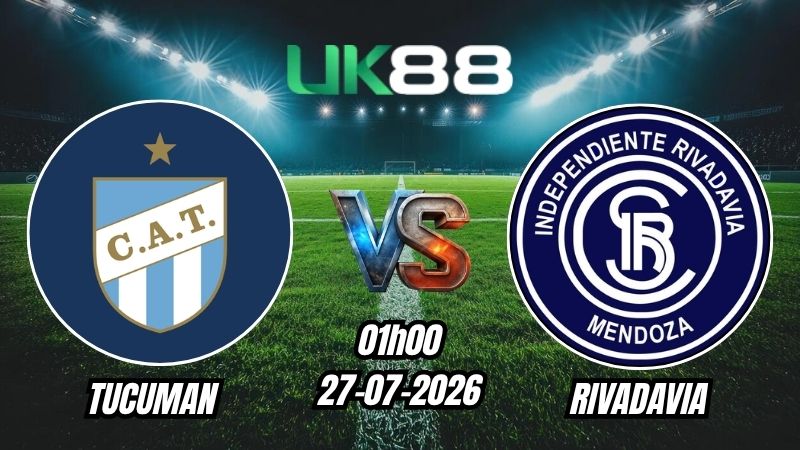 Soi kèo Tucuman vs Rivadavia | 01h00 – 27/07/2026 – VĐQG Argentina