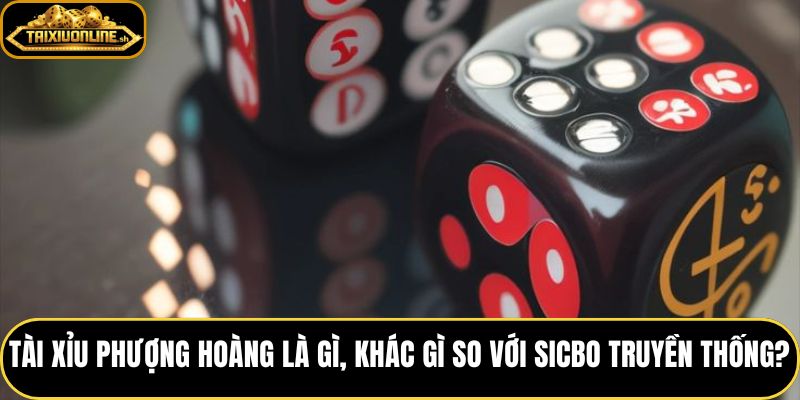Tài xỉu phượng hoàng và khác biệt từ cơ chế bộ ba