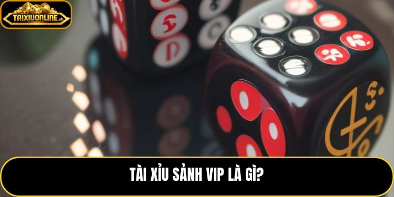 Tài xỉu sảnh VIP với hạn mức linh hoạt và ưu tiên rõ hơn