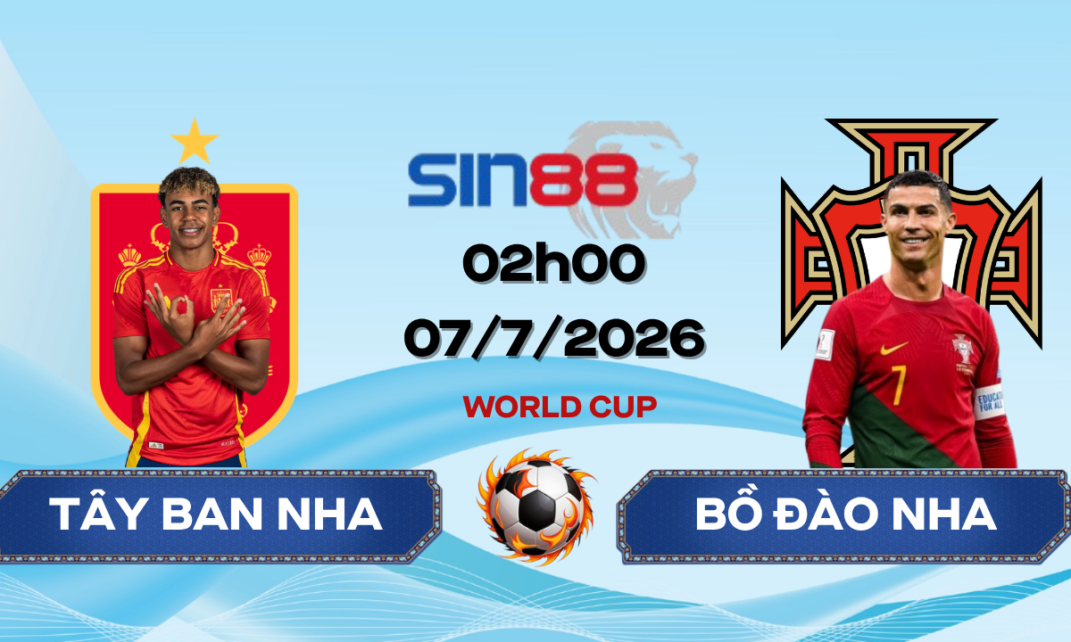 Soi kèo bóng đá Tây Ban Nha - Bồ Đào Nha 02h00 ngày 07/07/2026 - World Cup