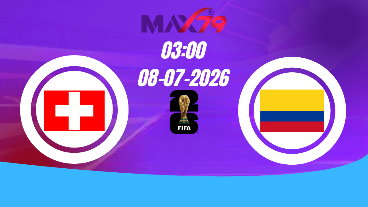 Soi kèo Thụy Sĩ vs Colombia | 03h00 - 08/07/2026 - World Cup