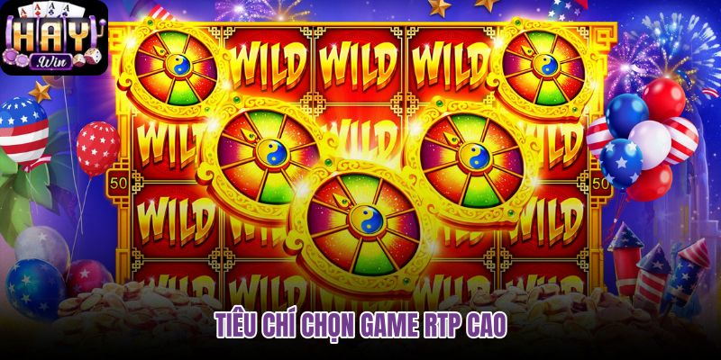tieu-chi-chon-game-rtp-cao tieu-chi-chon-game-rtp-cao