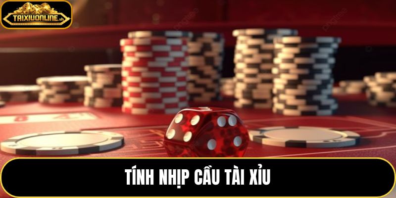 Tính Nhịp Cầu Tài Xỉu – Nhận Diện 5 Dạng Cầu Từ Bảng Kết Quả