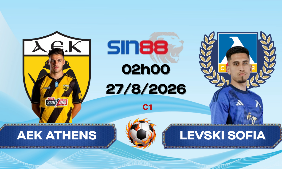 Soi kèo bóng đá AEK Athens - Levski Sofia 02h00 ngày 27/08/2026 - Champions League