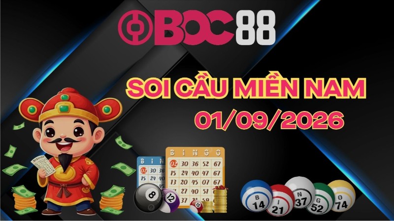 BOC88 - Soi Cầu XSMN 01/09/2026
