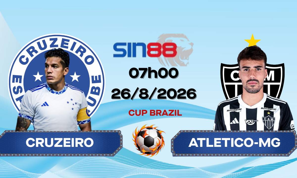 Soi kèo bóng đá Cruzeiro - Atletico-MG 07h00 ngày 26/08/2026 - Cúp quốc gia Brazil
