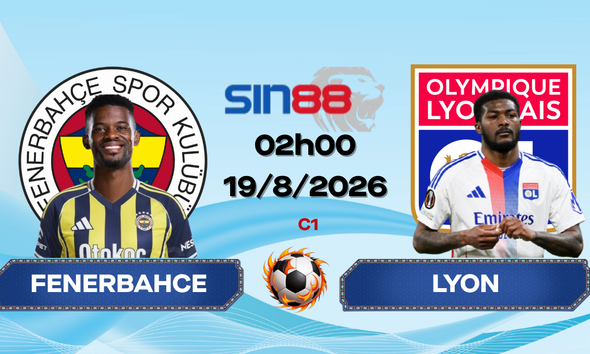 Soi kèo bóng đá Fenerbahce - Lyon 02h00 ngày 19/08/2026 - Champions League