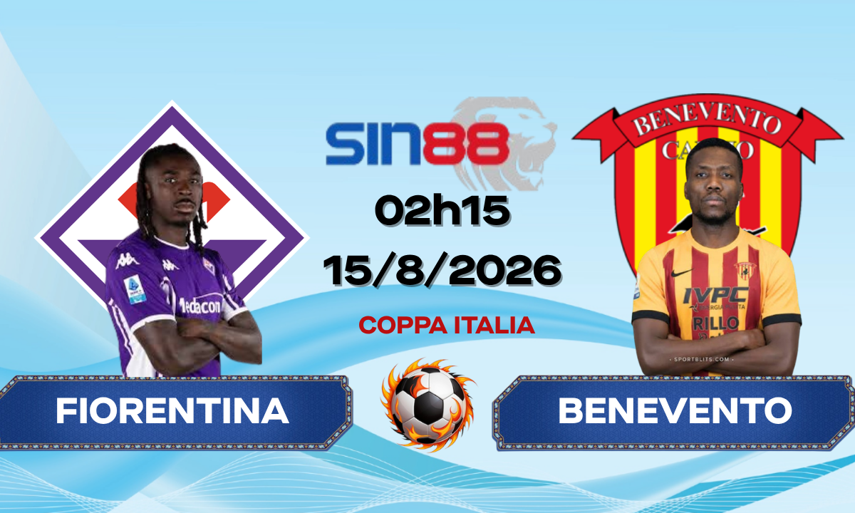 Soi kèo bóng đá Fiorentina – Benevento 02h15 ngày 15/08/2026 – Coppa Italia