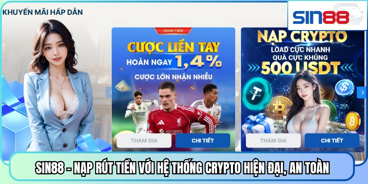 SIN88 - Nạp Rút Tiền Với Hệ Thống Crypto Hiện Đại, An Toàn 
