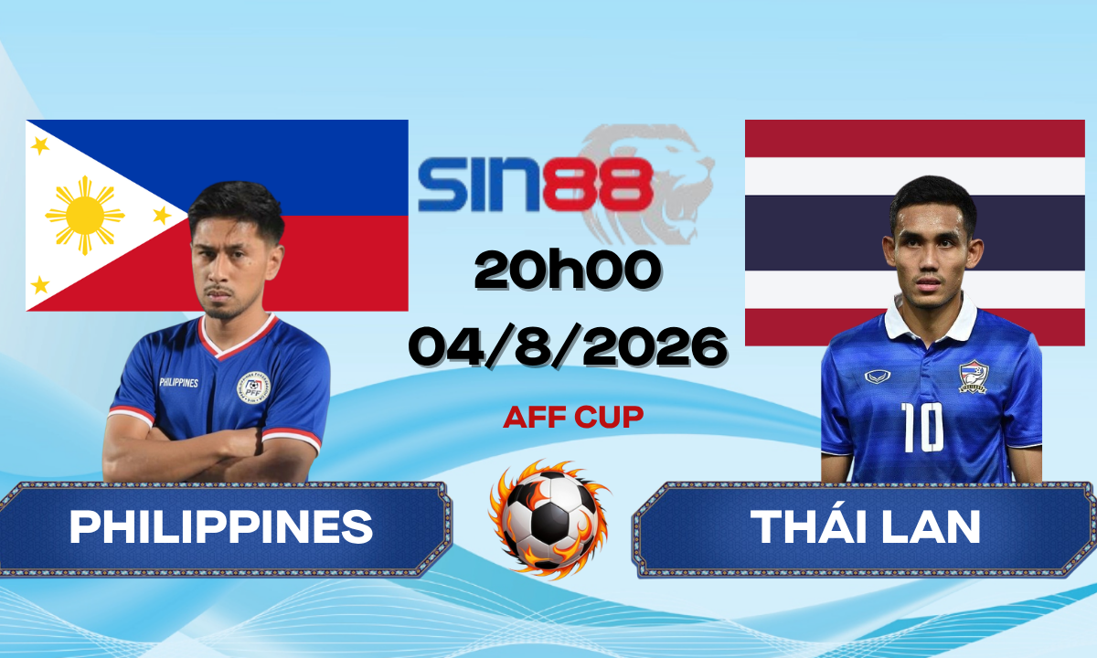 Soi kèo bóng đá Philippines - Thái Lan 20h00 ngày 04/08/2026 - AFF Cup