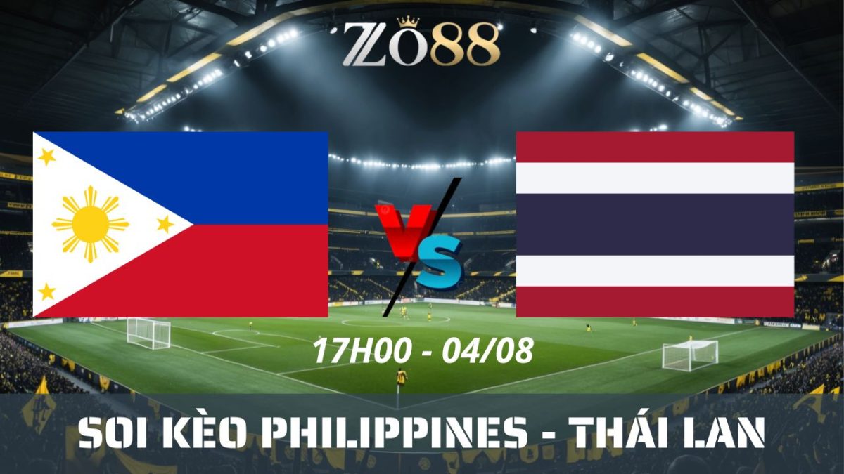Soi kèo nhà cái Philippines - Thái Lan 04/08/2026 20h00 ASEAN Cup 2026