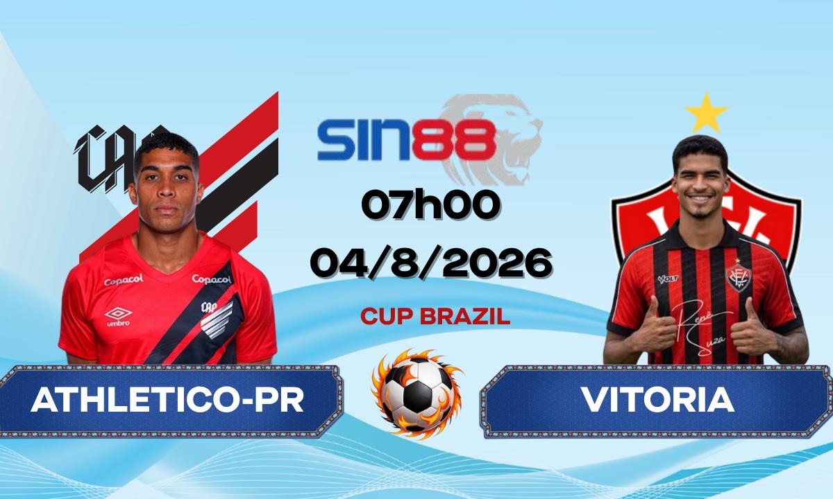 Soi kèo bóng đá Athletico-PR - Vitoria 07h00 ngày 04/08/2026 - Cúp quốc gia Brazil