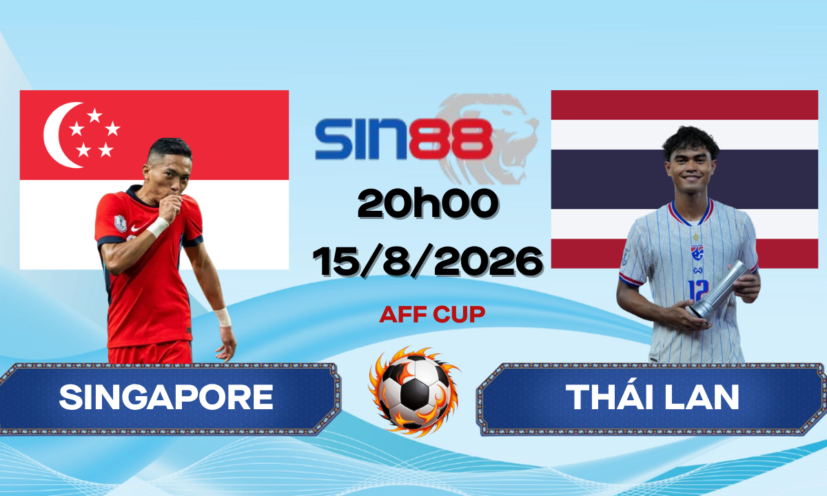 Soi kèo bóng đá Singapore – Thái Lan 20h00 ngày 15/08/2026 – AFF Cup