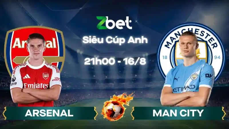 Nhận định soi kèo Arsenal vs Man City - 21h00 16/08/2026 - Siêu Cúp Anh