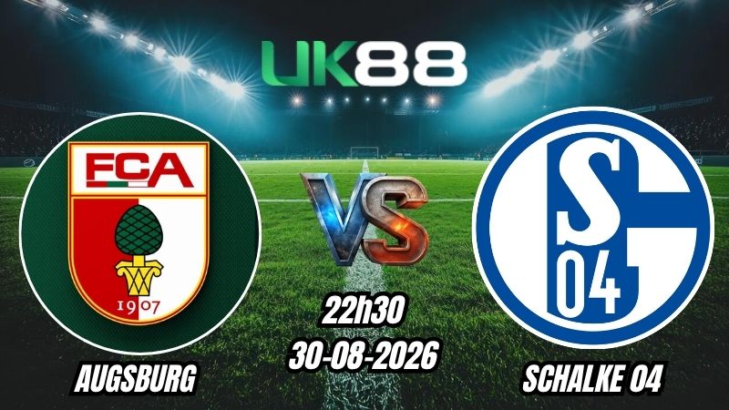 Soi kèo Augsburg vs Schalke 04 | 22h30 - 30/08/2026 - Bundesliga