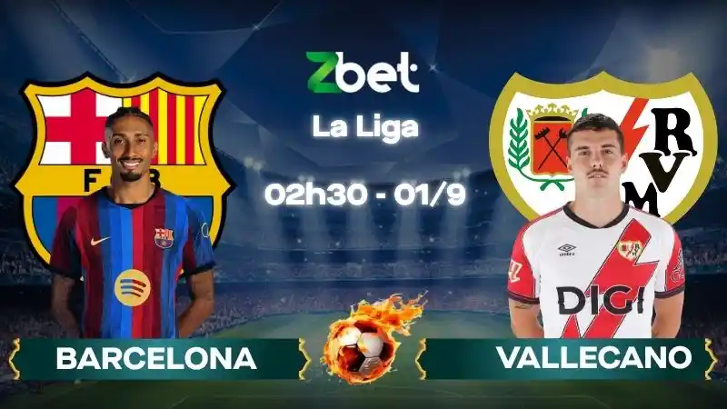 Nhận định soi kèo Barcelona vs Vallecano - 02h30 01/09/2026 - La Liga