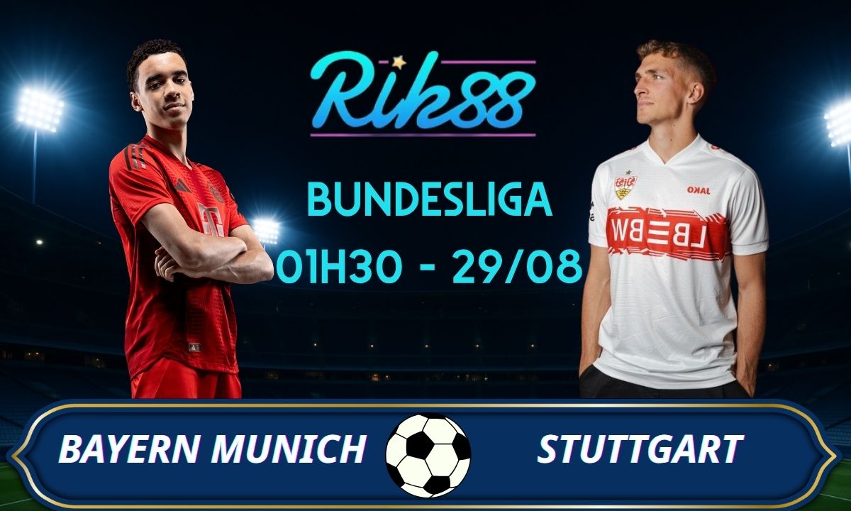 Soi kèo Bayern Munich vs Stuttgart - 01h30 ngày 29/08/2026 - Bundesliga