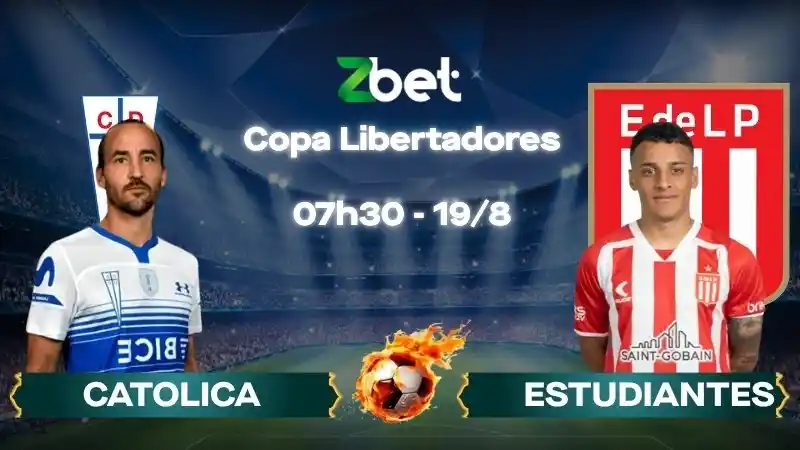 Nhận định soi kèo Catolica vs Estudiantes - 07h30 19/08/2026 - Copa Libertadores