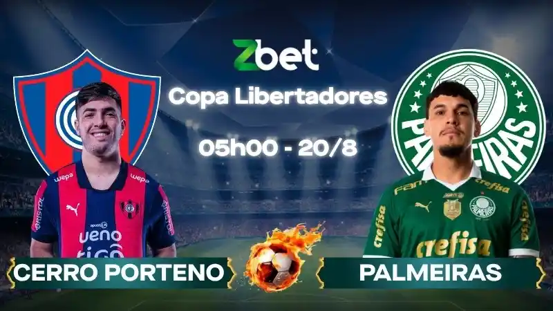 Nhận định soi kèo Cerro Porteno vs Palmeiras - 05h00 20/08/2026 - Copa Libertadores