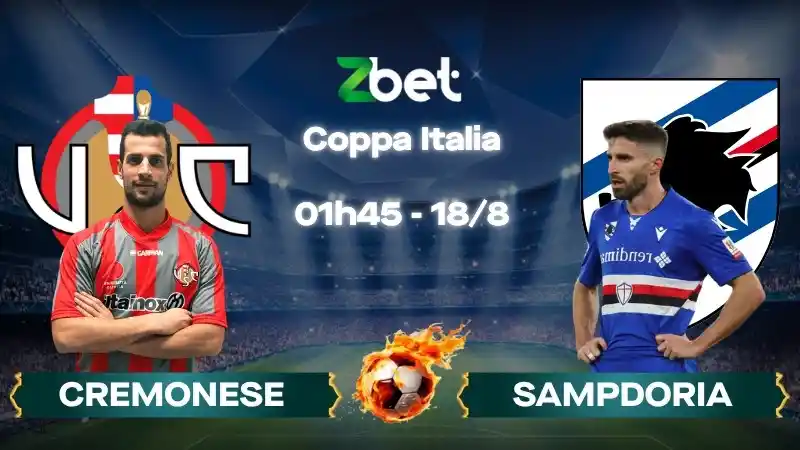 Nhận định soi kèo Cremonese vs Sampdoria - 01h45 18/08/2026 - Coppa Italia