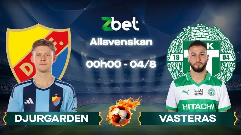 Nhận định soi kèo Djurgarden vs Vasteras – 00h00 04/08/2026 – Allsvenskan