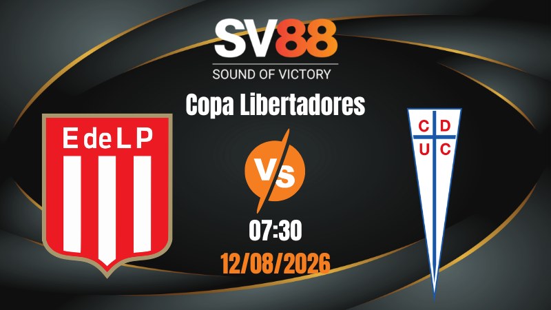 Soi Kèo Estudiantes vs Catolica 07:30 12/08/2026 | Copa Libertadores