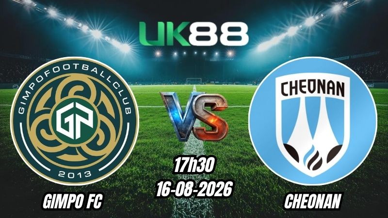 Soi kèo Gimpo FC vs Cheonan City | 17h30 - 16/08/2026 - K League 2