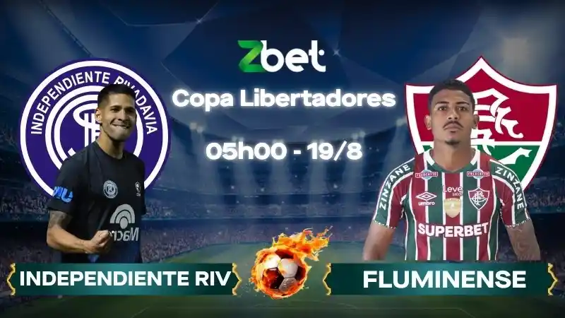 Nhận định soi kèo Independiente Riv vs Fluminense - 05h00 19/08/2026 - Copa Libertadores