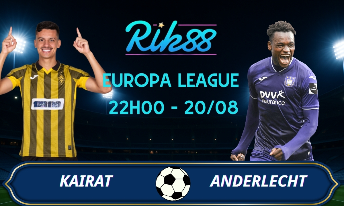 Soi kèo Kairat vs Anderlecht - 22h00 ngày 20/08/2026 - Europa League