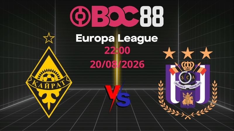 Soi Kèo Kayrat vs Anderlecht | 22:00 20/08/2026 - Europa League