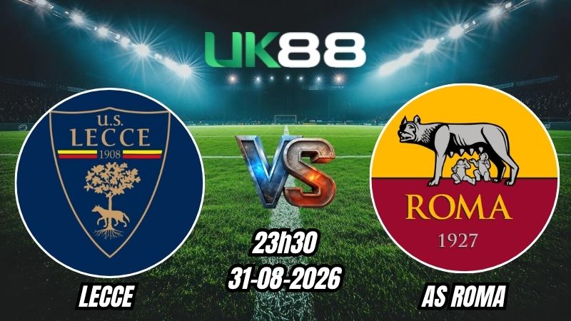 Soi kèo Lecce vs AS Roma | 23h30 - 31/08/2026 - Serie A