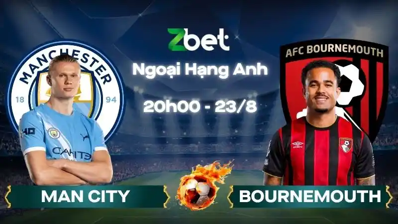 Nhận định soi kèo Man City vs Bournemouth - 20h00 23/08/2026 - Ngoại Hạng Anh