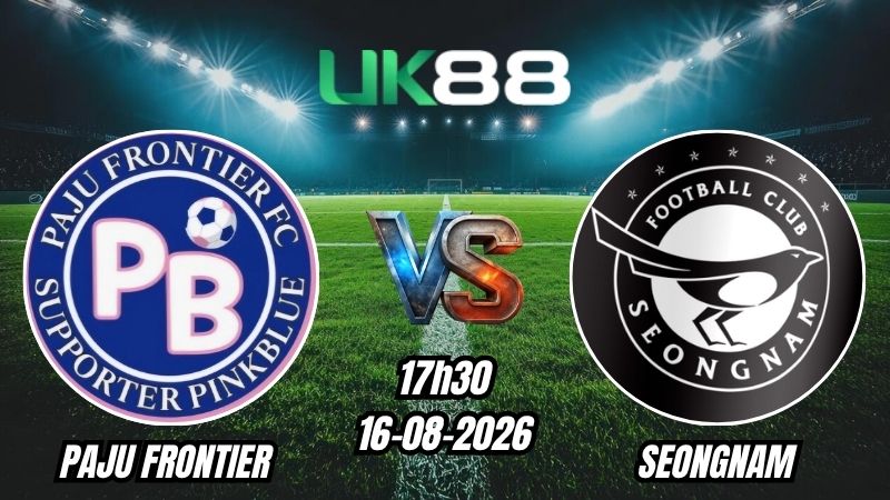 Soi kèo Paju Frontier vs Seongnam | 17h30 - 16/08/2026 - K League 2
