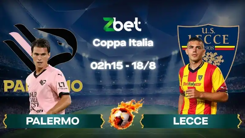 Nhận định soi kèo Palermo vs Lecce - 02h15 18/08/2026 - Coppa Italia