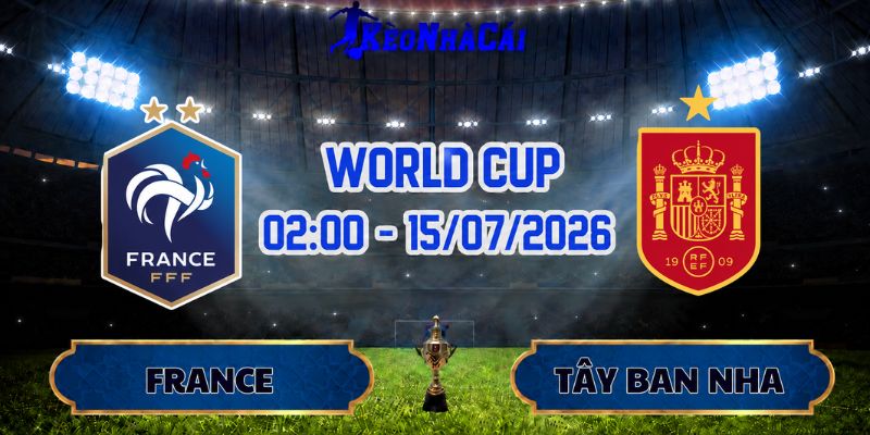 Soi Kèo Pháp Vs Tây Ban Nha 02h00 Ngày 15/07