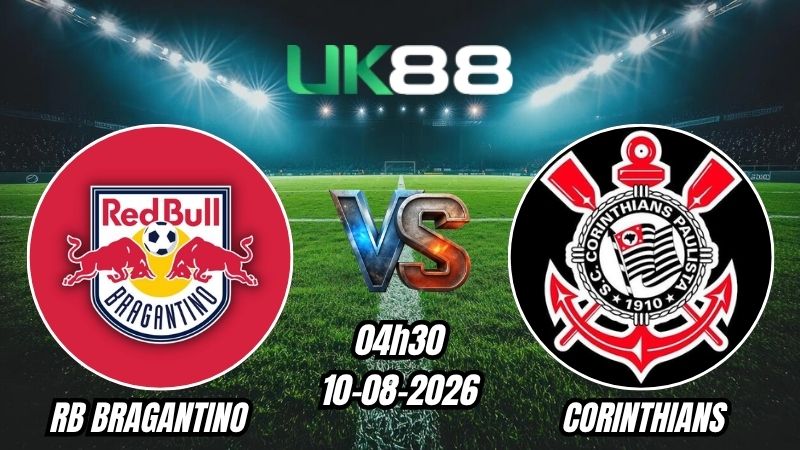 Soi kèo RB Bragantino vs Corinthians | 04h30 – 10/08/2026 – Serie A Brazil