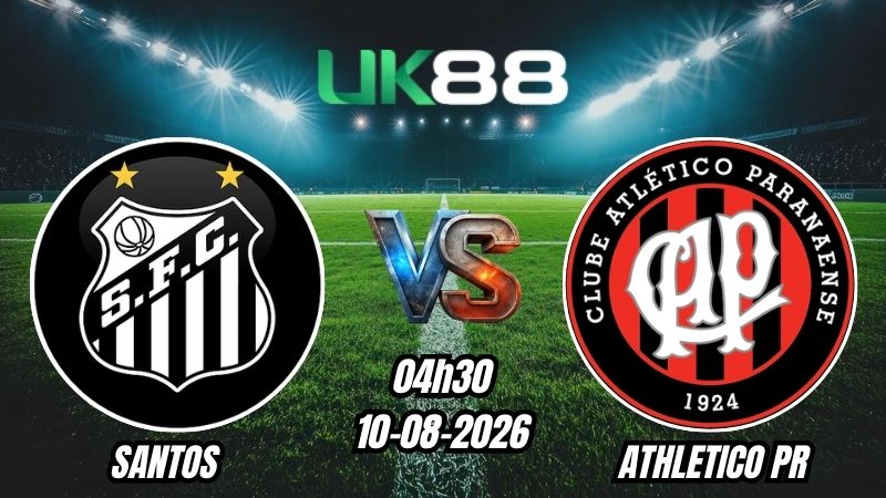 Soi kèo Santos vs Athletico PR | 04h30 – 10/08/2026 – Serie A Brazil